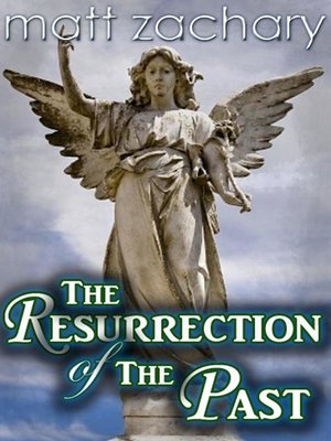 cover image of The Resurrection of the Past